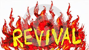 Word REVIVAL in big yellow letters fire coming out of each letter