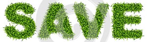 Word SAVE Made of Green Grass, Astroturf Lettering