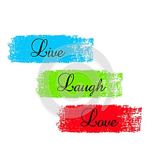 Word sayings, live, laugh, love vector illustration