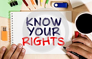 Word text Know your rights on white paper card business concept