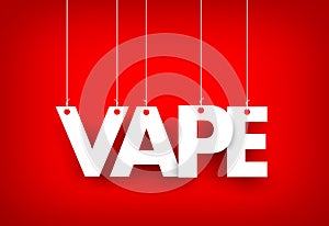 Word Vape hanging on red background
