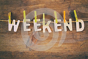 The word WEEKEND made from wooden letters