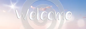 Welcome Concept in Blue Sky