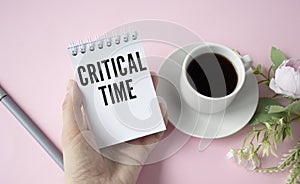 Word writing CRITICAL TIME . Business concept