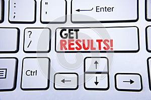 Word, writing Get Results. Business concept for Achieve Result written on white keyboard key with copy space. Top view.