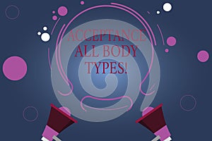 Word writing text Acceptance All Body Types. Business concept for Selfesteem do not judge showing for their look Two photo