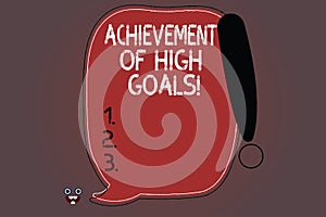 Word writing text Achievement Of High Goals. Business concept for Accomplish the most difficult objectives Blank Color