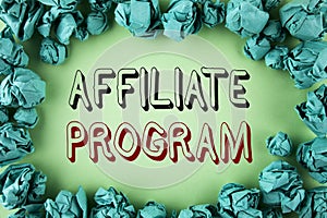 Word writing text Affiliate Program. Business concept for software link songs apps books and sell them to earn money written on pl