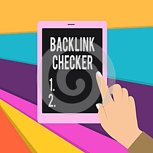 Word writing text Backlink Checker. Business concept for Find your competitors most valuable ones and spot patterns