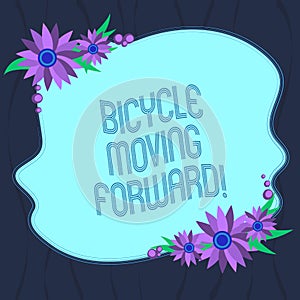 Word writing text Bicycle Moving Forward. Business concept for To keep your balance, you must keep moving forward Blank
