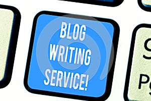 Word writing text Blog Writing Service. Business concept for Creates highquality blog content for a business Keyboard