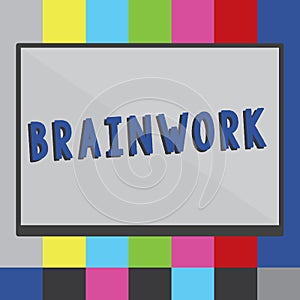 Word writing text Brainwork. Business concept for described as mental activity and not physical one thoughts Rectangular