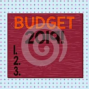 Word writing text Budget 2019. Business concept for estimate of income and expenditure for current year Square rectangle