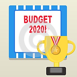 Word writing text Budget 2020. Business concept for estimate of income and expenditure for next or current year Trophy