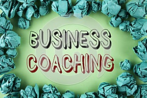 Word writing text Business Coaching. Business concept for consulting expert your field Experience improvement written on plain bac