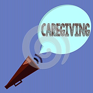 Word writing text Caregiving. Business concept for Act of providing unpaid assistance help aid support Senior care