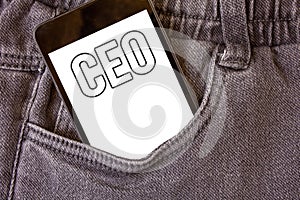 Word writing text Ceo. Business concept for Chief Executive Officer Head Boss Chairperson Chairman Controller Cell phone jean pock