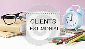 Word writing text Client Testimonials. Business concept for Written Declaration Certifying persons