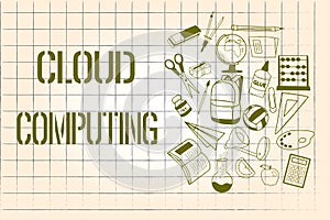 Word writing text Cloud Computing. Business concept for use a network of remote servers hosted on the Internet