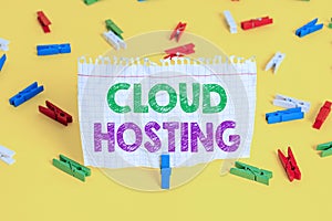 Word writing text Cloud Hosting. Business concept for the alternative to hosting websites on single servers Colored clothespin