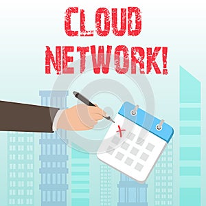 Word writing text Cloud Network. Business concept for Access of networking resources from centralized provider.