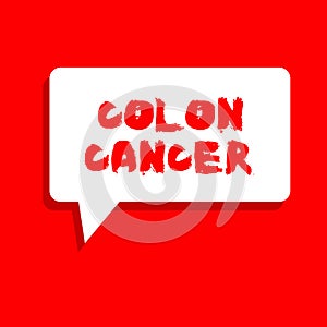 Word writing text Colon Cancer. Business concept for Cancer that forms in the tissues of the large intestine