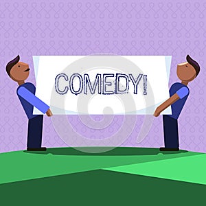 Word writing text Comedy. Business concept for Professional entertainment Jokes Sketches Make audience laugh Humour