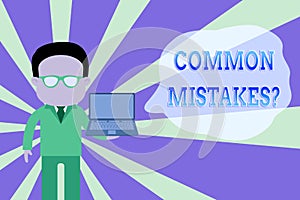 Word writing text Common Mistakes Question. Business concept for repeat act or judgement misguided making something wrong Standing