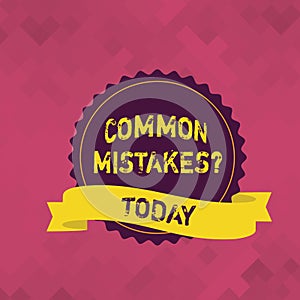 Word writing text Common Mistakes question. Business concept for repeat act or judgement misguided or wrong Blank Color