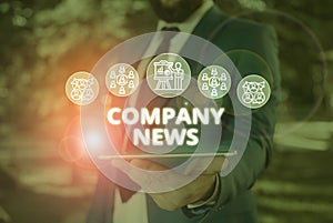 Word writing text Company News. Business concept for provides news and feature articles about the company status Male
