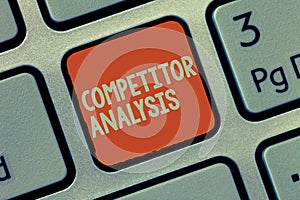 Word writing text Competitor Analysis. Business concept for Determine the Strength Weakness of Competitive Market