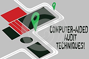 Word writing text Computer Aided Audit Techniques. Business concept for Using computer to automate IT audit process Road Map