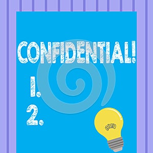 Word writing text Confidential. Business concept for Agreements between two parties are private and protected.