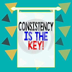 Word writing text Consistency Is The Key. Business concept for by Breaking Bad Habits and Forming Good Ones Square