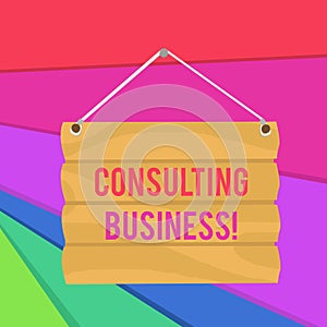 Word writing text Consulting Business. Business concept for Consultancy Firm Experts give Professional Advice Hook Up