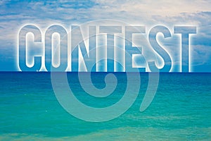 Word writing text Contest. Business concept for Game Tournament Competition Event Trial Conquest Battle Struggle Blue beach water