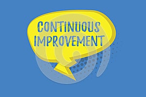 Word writing text Continuous Improvement. Business concept for Ongoing Effort to Advance Never ending changes