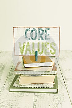 Word writing text Core Values. Business concept for belief demonstrating or organization views as being importance pile