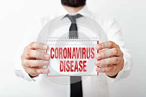 Word writing text Coronavirus Disease. Business concept for defined as illness caused by a novel virus SARSCoV2 Model