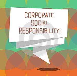 Word writing text Corporate Social Responsibility. Business concept for internal organizational policy or strategy