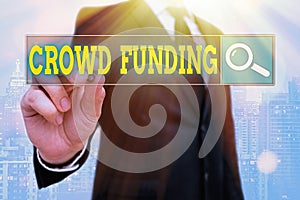 Word writing text Crowd Funding. Business concept for Fundraising Kickstarter Startup Pledge Platform Donations