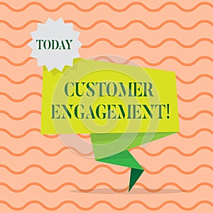 Word writing text Customer Engagement. Business concept for the emotional connection between a customer and a brand