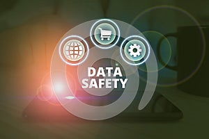 Word writing text Data Safety. Business concept for concerns protecting data against loss by ensuring safe storage.