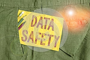 Word writing text Data Safety. Business concept for concerns protecting data against loss by ensuring safe storage