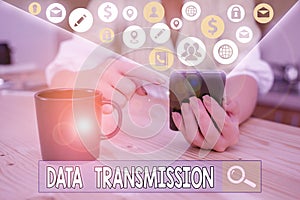 Word writing text Data Transmission. Business concept for sending data electronically over a communications network.