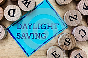 Word writing text Daylight Saving. Business concept for Storage technologies that can be used to protect data