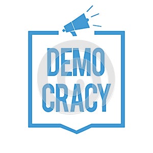 Word writing text Demo Cracy. Business concept for freedom of the people to express their feelings and beliefs Megaphone loudspeak