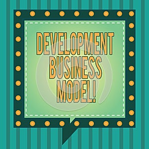 Word writing text Development Business Model. Business concept for rationale of how an organization created Square photo