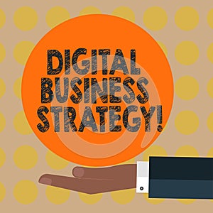 Word writing text Digital Business Strategy. Business concept for Plan for maximizing the business benefits Hu analysis Hand in