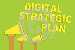 Word writing text Digital Strategic Plan. Business concept for creat schedule for marketing product or brand Three sound loud spea